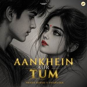 Aankhein Aur Tum