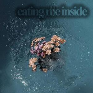 Eating Me Inside