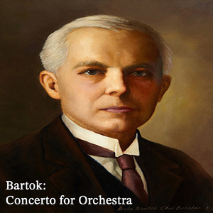Bartók: Concerto For Orchestra, SZ 116 - 5. Finale