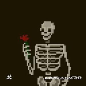 Everything Ends Here