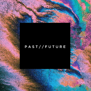 Past / Future