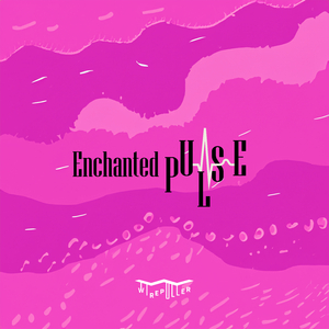 Enchanted PULSE