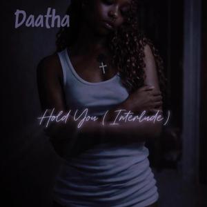 Hold You (Interlude)
