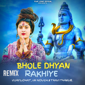 Bhole Dhyan Rakhiye