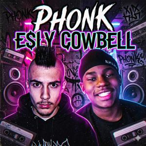 Esly Cowbell (feat. Esly)