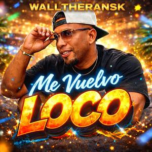 Me Vuelvo Loco
