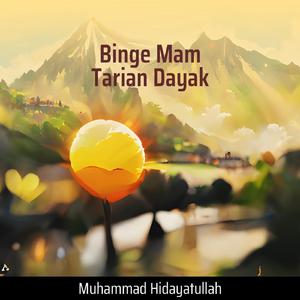 Binge Mam Tarian Dayak