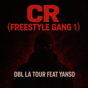 FREESTYLE GNG 1 (CR ) (feat. Yanso) (MIXTAPE)