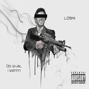 Do What I Wannn (Do What I Wannn)