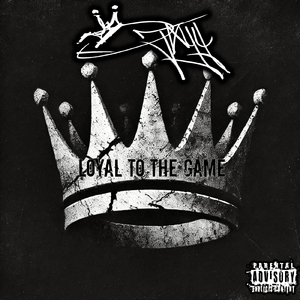 Loyal To The Game