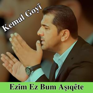 Ezîm Ez Bum Aşıqête
