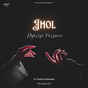 Jhol (Reprise Version)