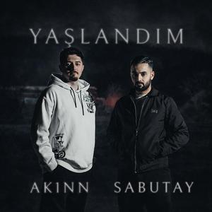 Yaşlandım (feat. AK1NN)
