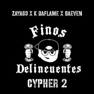 Finos Delincuentes Cypher 2 (feat. K Daflame & Daeven)