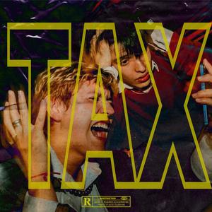 TAX (feat. Kimbo)