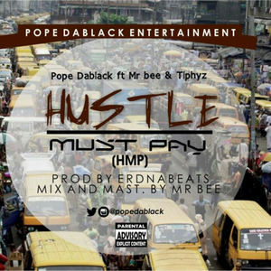 Hustle Must Pay