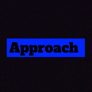 Approach