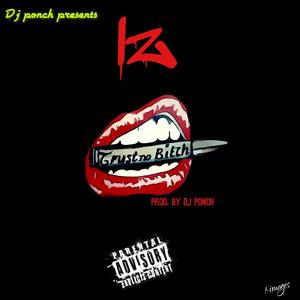 Trust No ***** (feat. IZ)