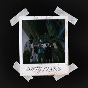 Dirty Plates (feat. Runt)