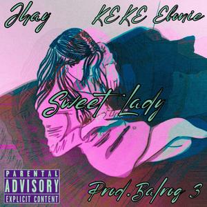 Sweet Lady (feat. KEKE Ebonie)