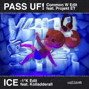 Pass Uf! (Common W Edit) (feat. Projekt ET)
