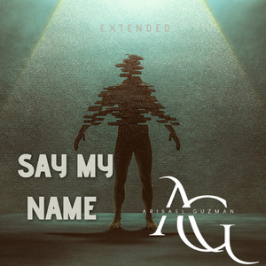 Say My Name (Extended)