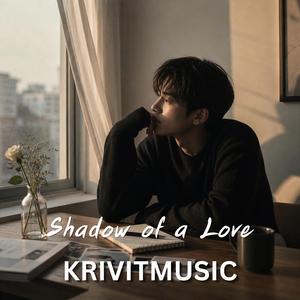 Shadow of a Love