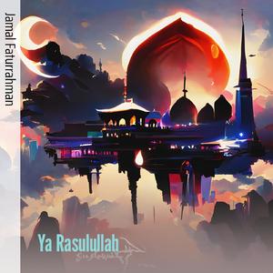 Ya Rasulullah