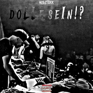 Dolle Sein!?