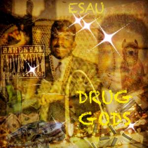 Drug Gods