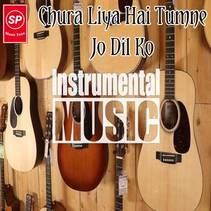 Chura Liya Hai Tumne Jo Dil Ko