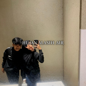 HUJAN MASIH AIR