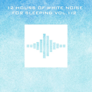 White Noise 12 Hours, Pt. 71 (Continuous No Gaps)