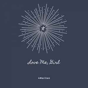 Love Me, Girl