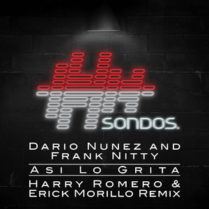 Asi Lo Grita (Harry Romero & Erick Morillo Extended Remix)