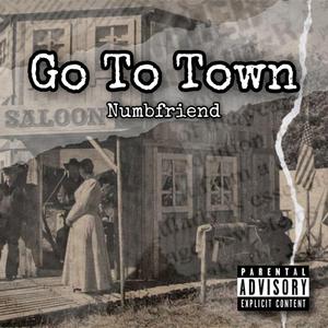Go To Town