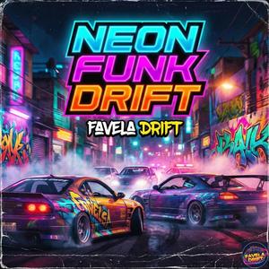 Neon Funk Drift