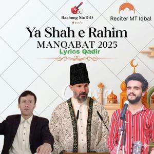 Ya Shah E Rahim Isamili Qasida - ismaili ginan
