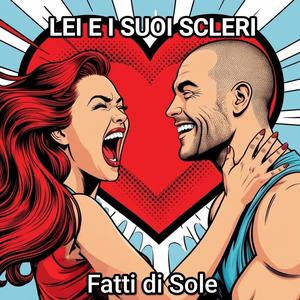 Lei e i suoi scleri
