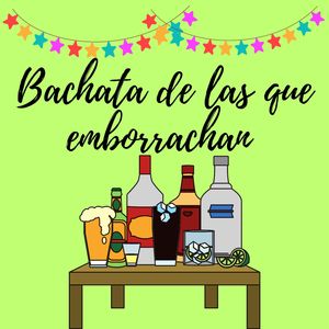 Bachata de las que emborrachan
