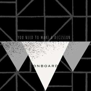 You Need to Make a Decision