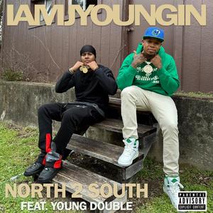 North 2 South (feat. YOUNG DOUBLE)