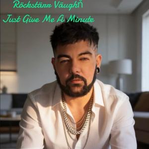 Just Give Me A Minute