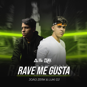 RAVE ME GUSTA