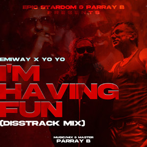 I'M Having Fun - Emiway x Yo Yo (Diss Track Mix)