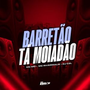 Barretão Tá Moiadão
