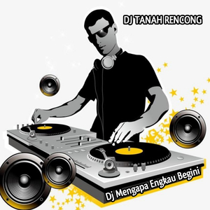 Dj Mengapa Engkau Begini