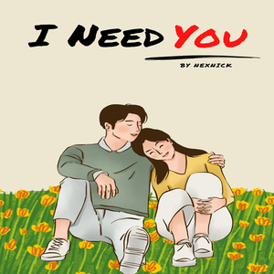 I Need You