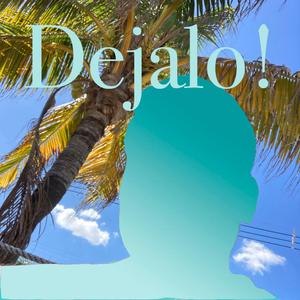 Dejalo!