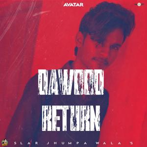 Dawood Return - (Avatar)